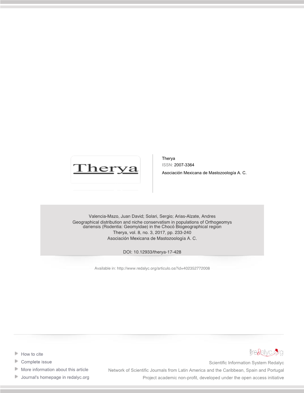 Geographical Distribution and Niche Conservatism in Populations of Orthogeomys Dariensis (Rodentia: Geomyidae) in the Chocó Biogeographical Region Therya, Vol