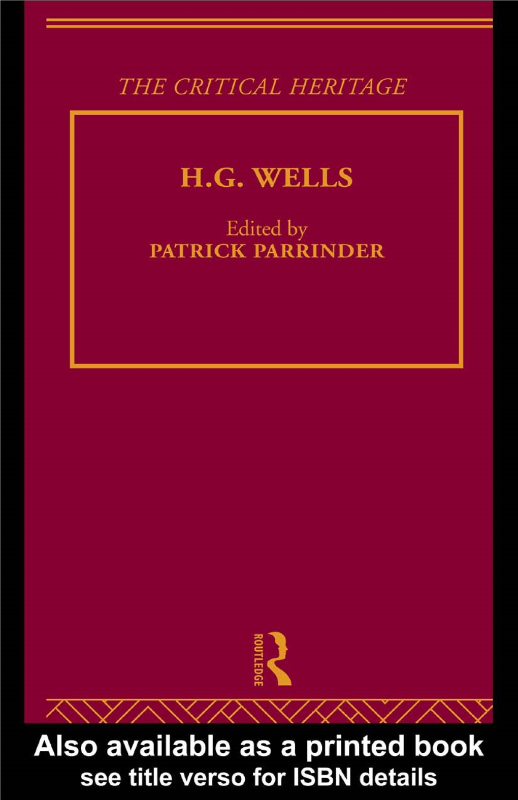 H.G.Wells: the Critical Heritage