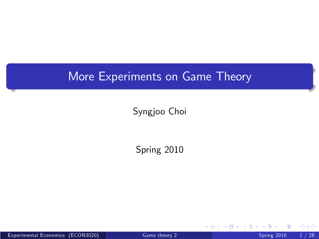 More Experiments on Game Theory