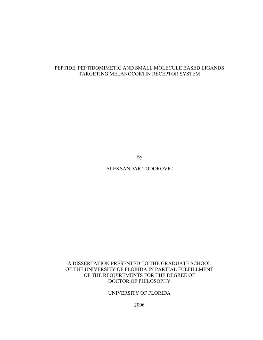 Peptide, Peptidomimetic and Small Molecule Based Ligands Targeting Melanocortin Receptor System