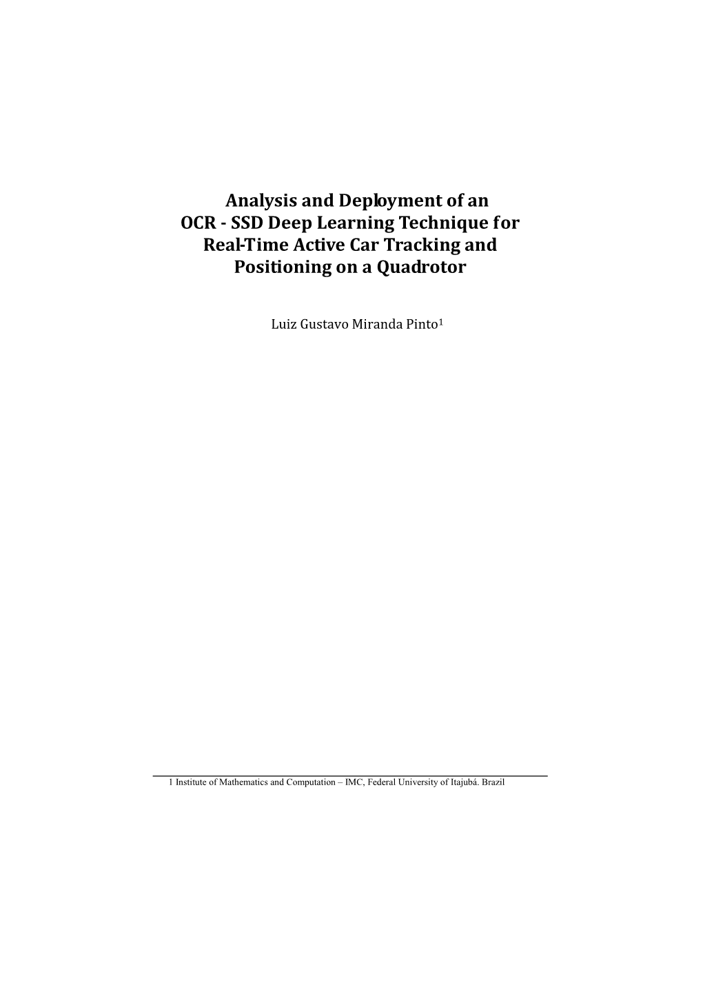 Analysis and Deployment of an OCR - SSD Deep Learning Technique for Real-Time Active Car Tracking and Positioning on a Quadrotor