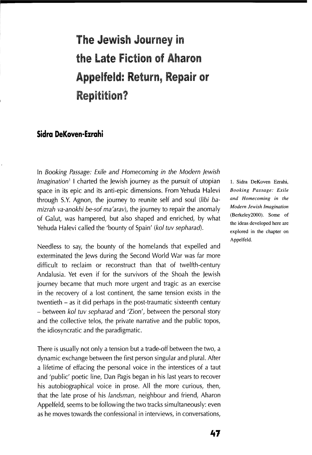 The Jewish Journey in the Late Fiction of Aharon Appelfeld: Return, Repair Or Repitition?