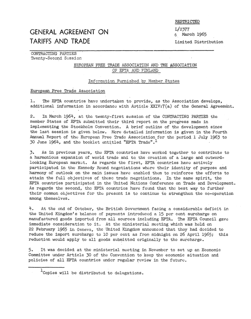 GENERAL AGREEMENT on 6 March 1965 TARIFFS and TRADE Limited Distribution