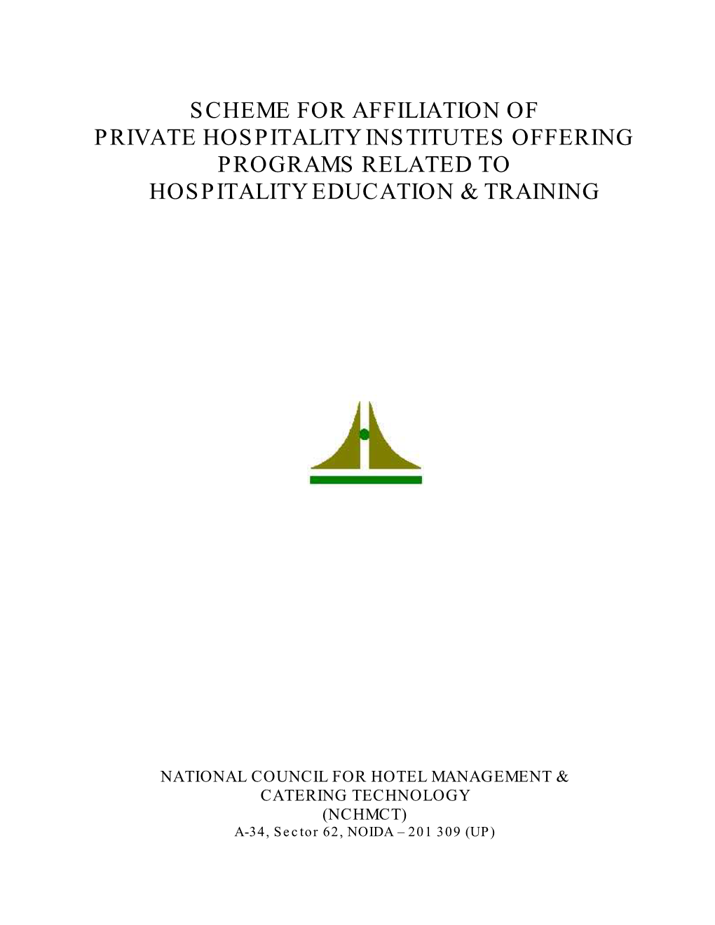 Scheme for Affiliation of Private Hospitality Institutes Offering Programs Related to Hospitality Education & Training