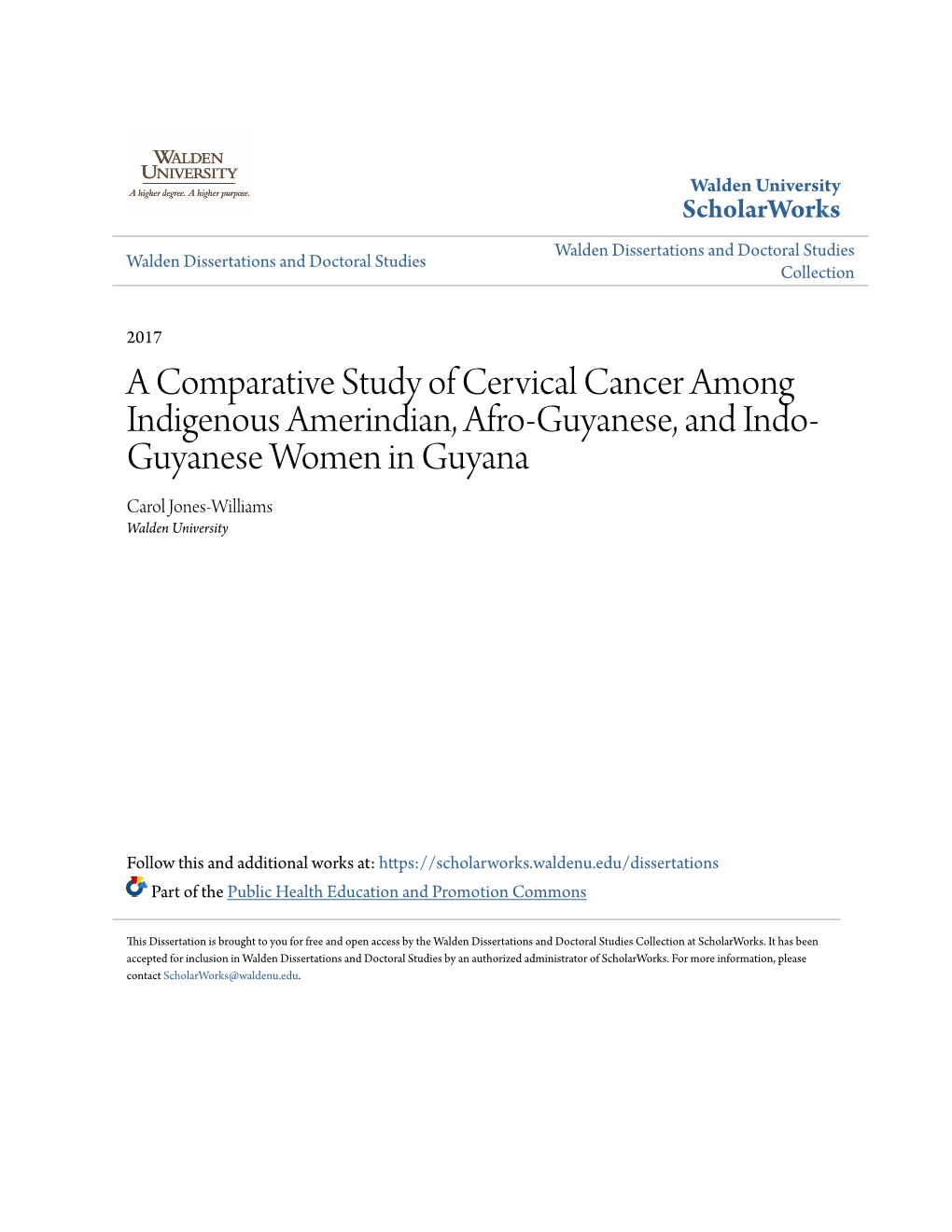 A Comparative Study of Cervical Cancer Among Indigenous Amerindian, Afro-Guyanese, and Indo-Guyanese Women in Guyana