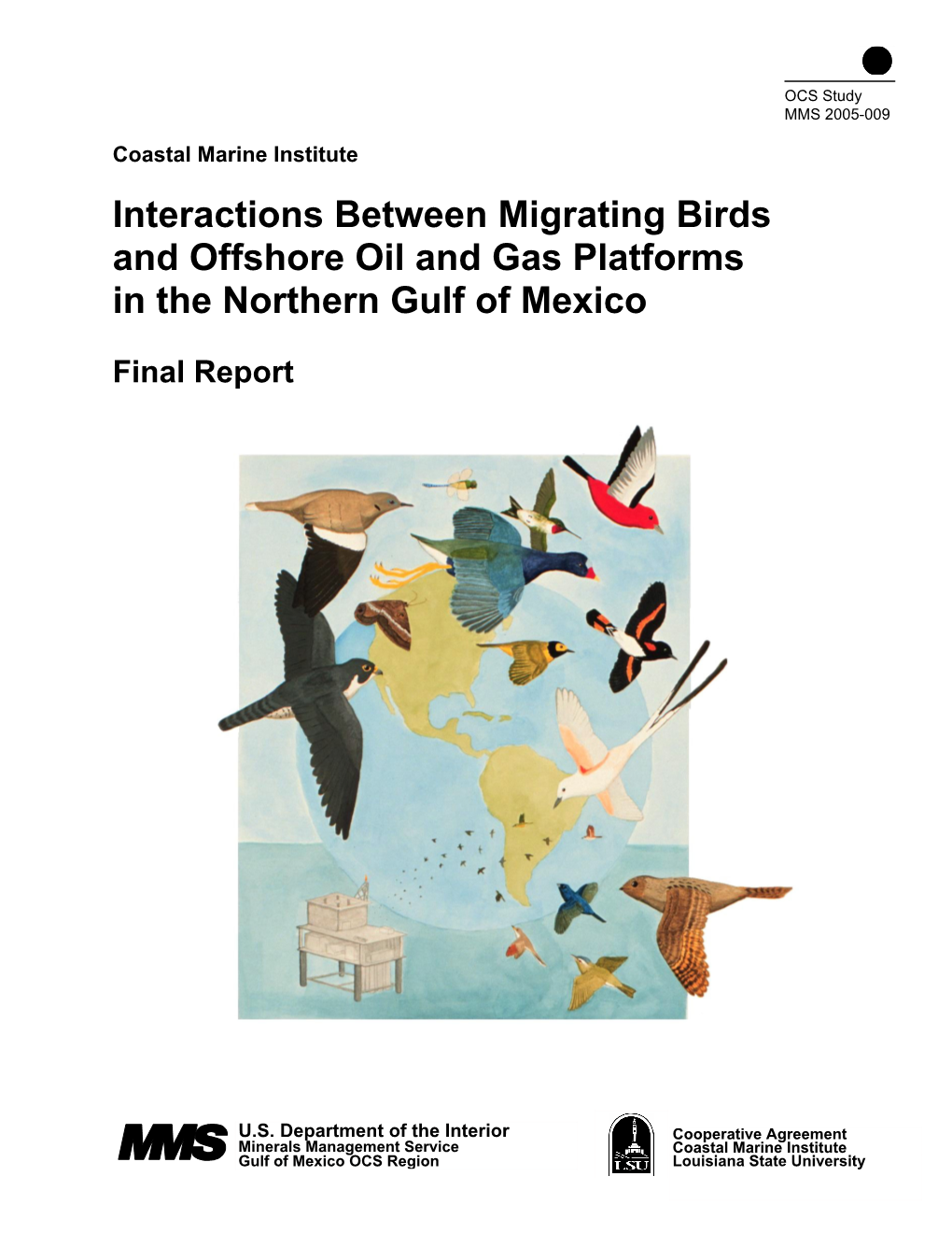 Interactions Between Migrating Birds and Offshore Oil and Gas Platforms in the Northern Gulf of Mexico