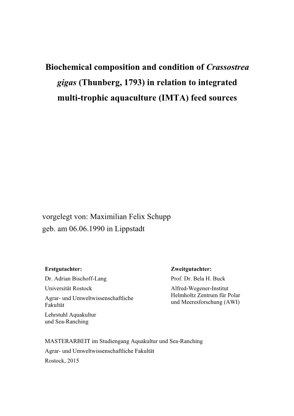 Biochemical Composition and Condition of Crassostrea Gigas (Thunberg, 1793) in Relation to Integrated Multi-Trophic Aquaculture (IMTA) Feed Sources