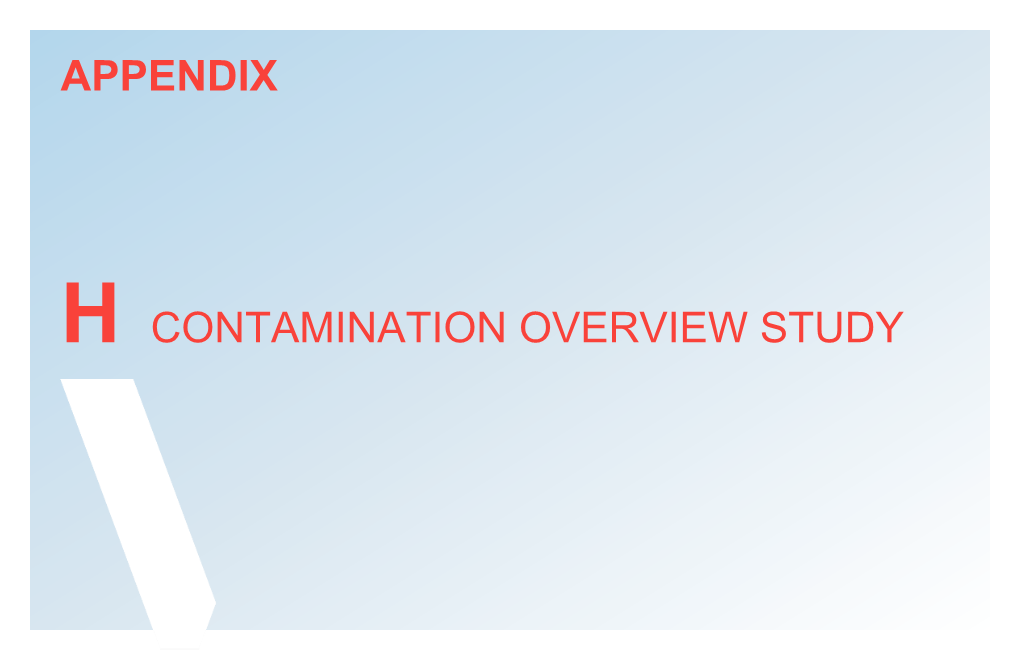 Appendix H Contamination Overview Study