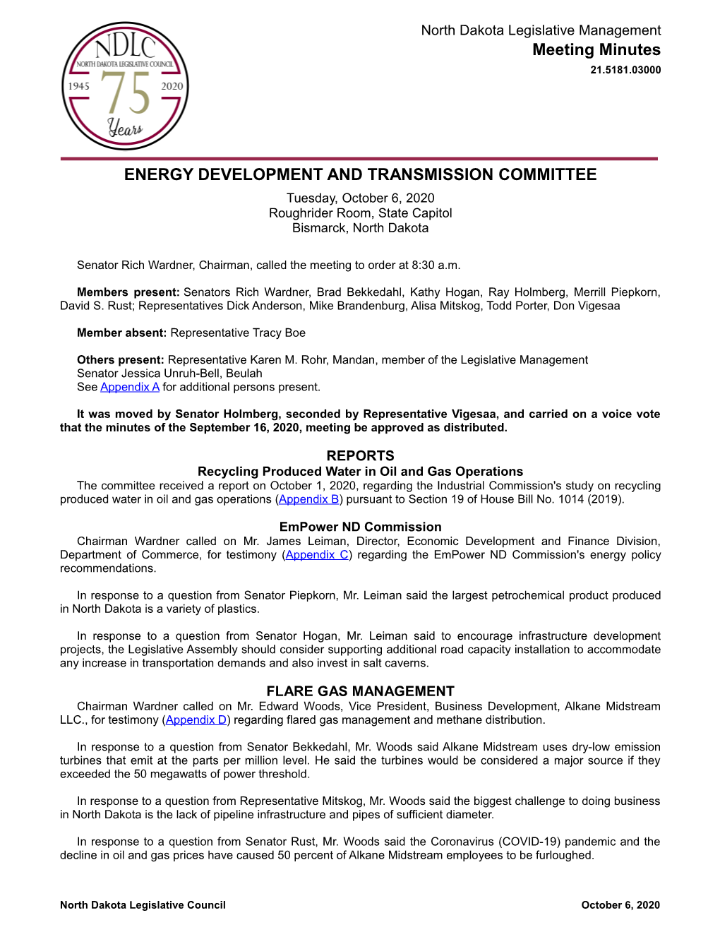 ENERGY DEVELOPMENT and TRANSMISSION COMMITTEE Tuesday, October 6, 2020 Roughrider Room, State Capitol Bismarck, North Dakota