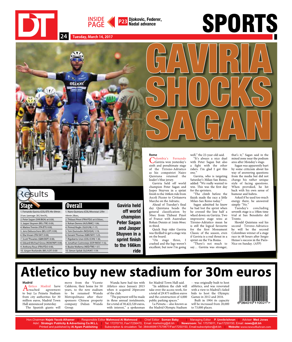 SPORTS 2424 Tuesday, March 14, 2017 GAVIRIA SHOCKS SAGAN Rome Well,” the 22-Year-Old Said