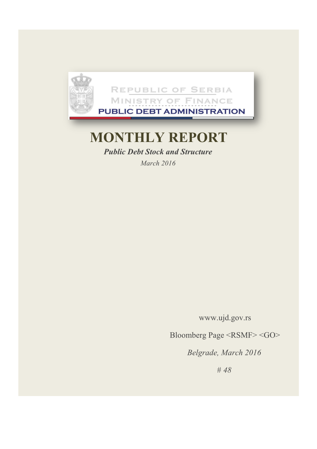 MONTHLY REPORT Public Debt Stock and Structure March 2016