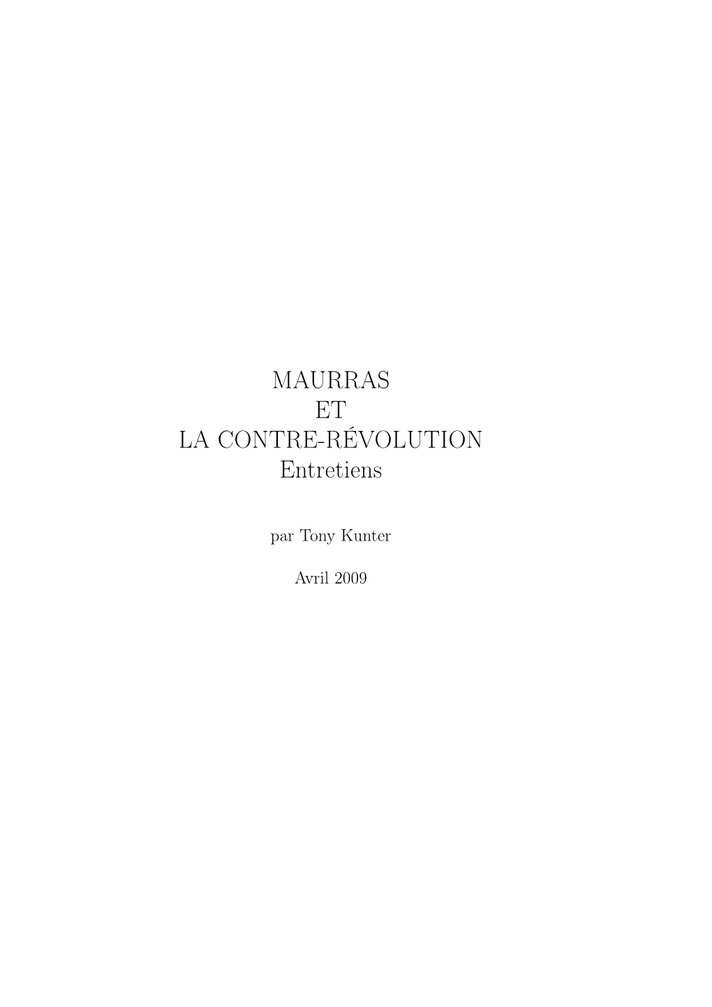 MAURRAS ET LA CONTRE-RÉVOLUTION Entretiens