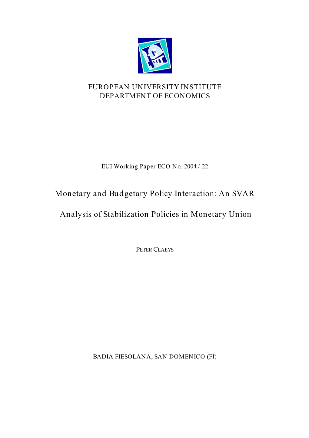 An SVAR Analysis of Stabilization Policies in Monetary Union