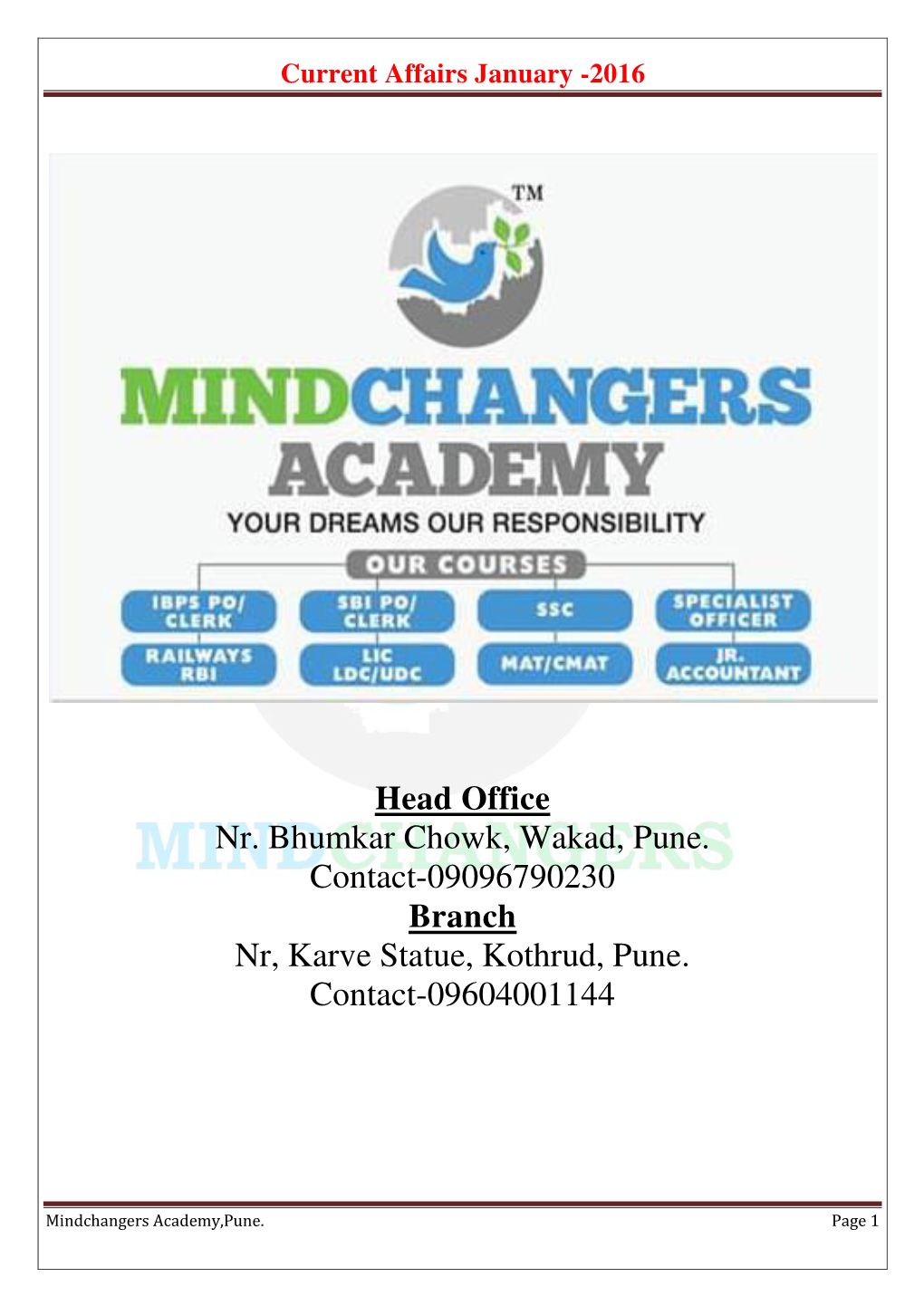 Head Office Nr. Bhumkar Chowk, Wakad, Pune. Contact-09096790230 Branch Nr, Karve Statue, Kothrud, Pune
