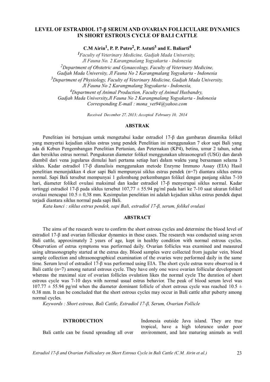 Level of Estradiol 17-Β Serum and Ovarian Folliculare Dynamics in Short Estrous Cycle of Bali Cattle