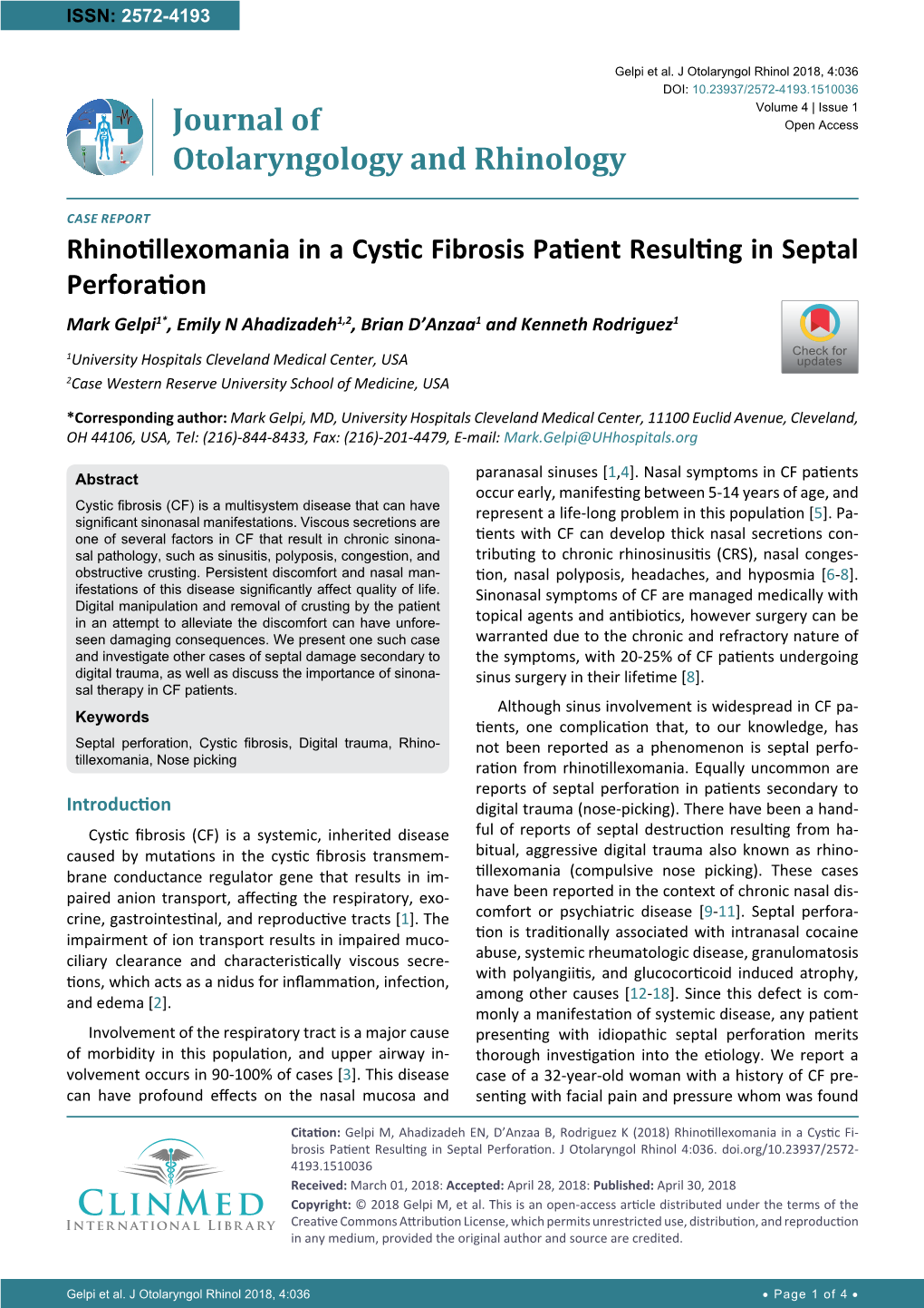 Rhinotillexomania in a Cystic Fibrosis Patient Resulting in Septal Perforation Mark Gelpi1*, Emily N Ahadizadeh1,2, Brian D’Anzaa1 and Kenneth Rodriguez1