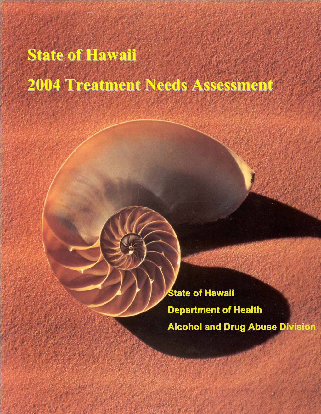 State of Hawaii 2004 Treatment Needs Assessment