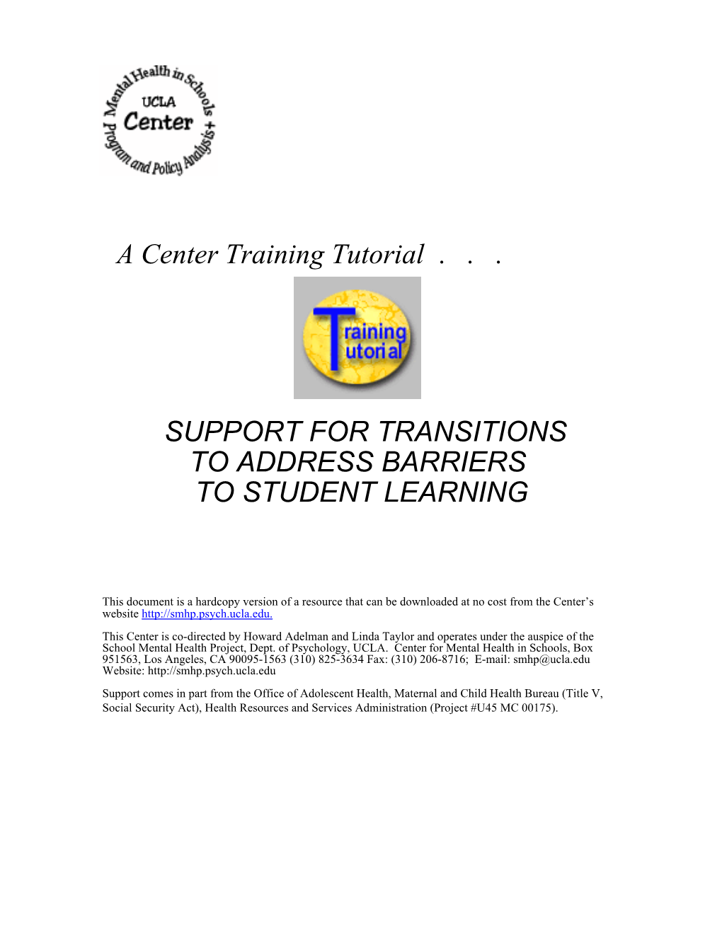 Support for Transitions to Address Barriers to Student Learning