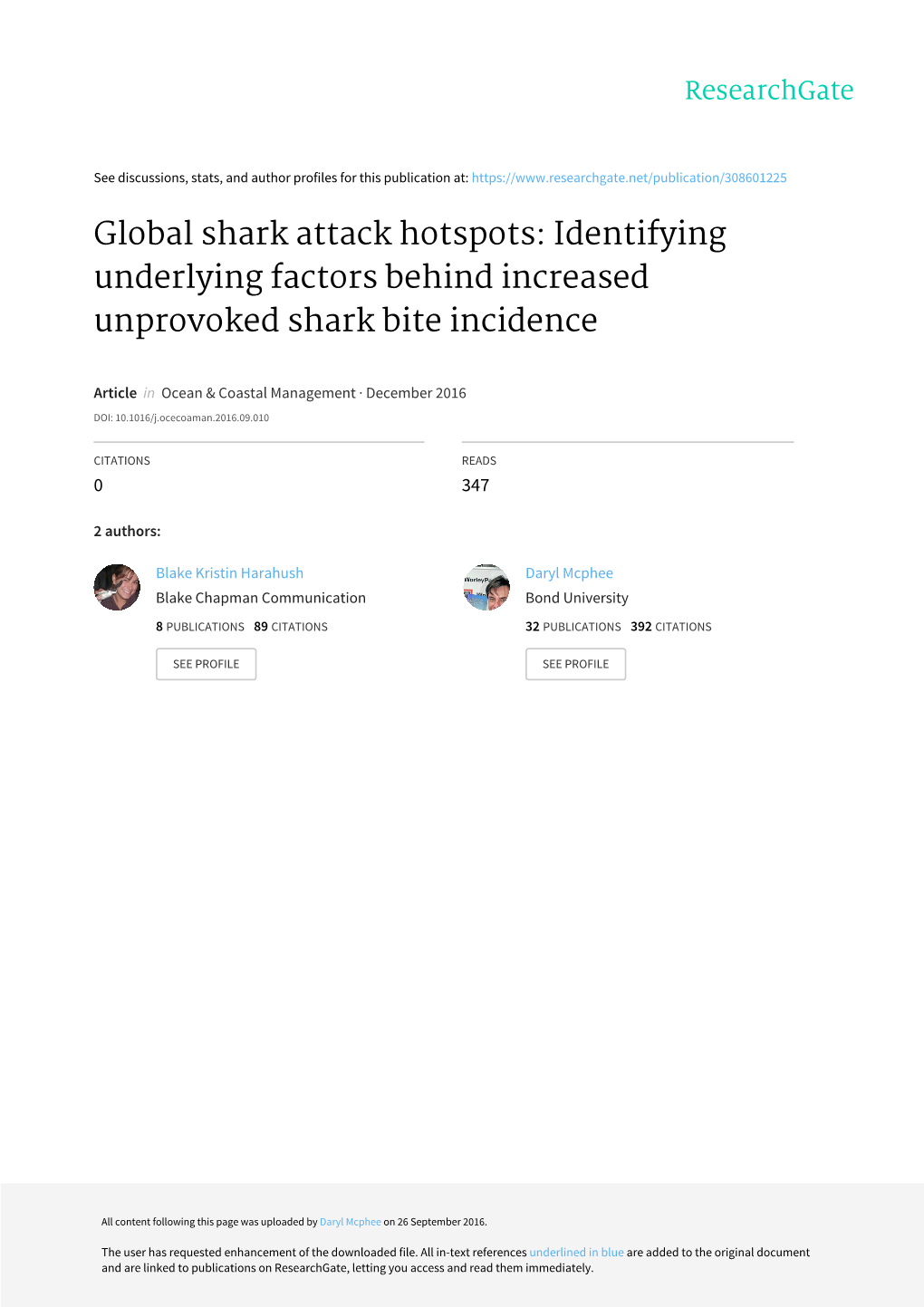 Global Shark Attack Hotspots: Identifying Underlying Factors Behind Increased Unprovoked Shark Bite Incidence