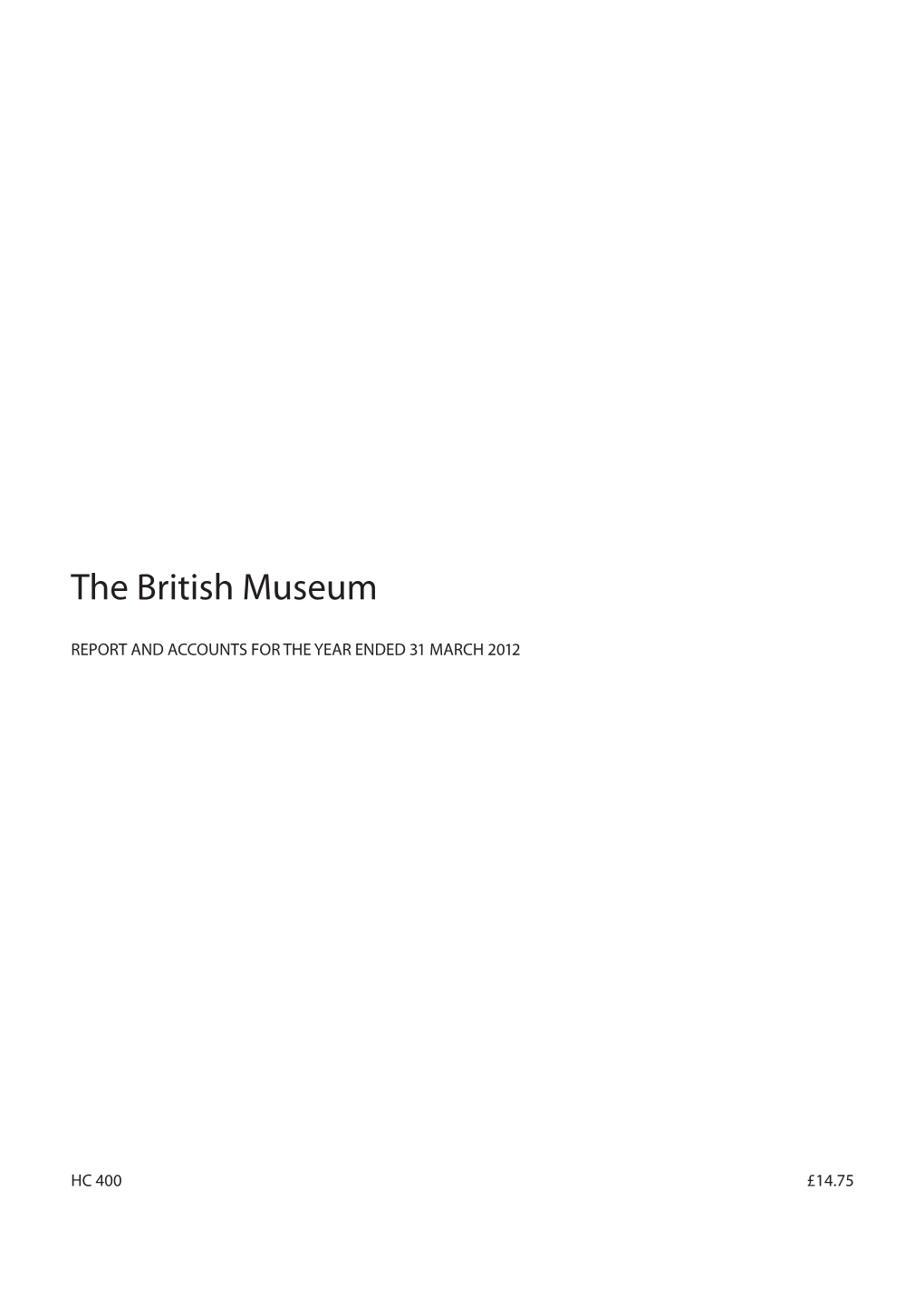 The British Museum Report and Accounts for the Year