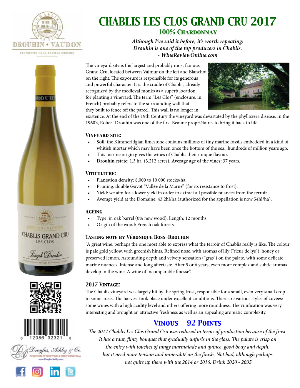 CHABLIS LES CLOS GRAND CRU 2017 100% Chardonnay Although I’Ve Said It Before, It’S Worth Repeating: Drouhin Is One of the Top Producers in Chablis