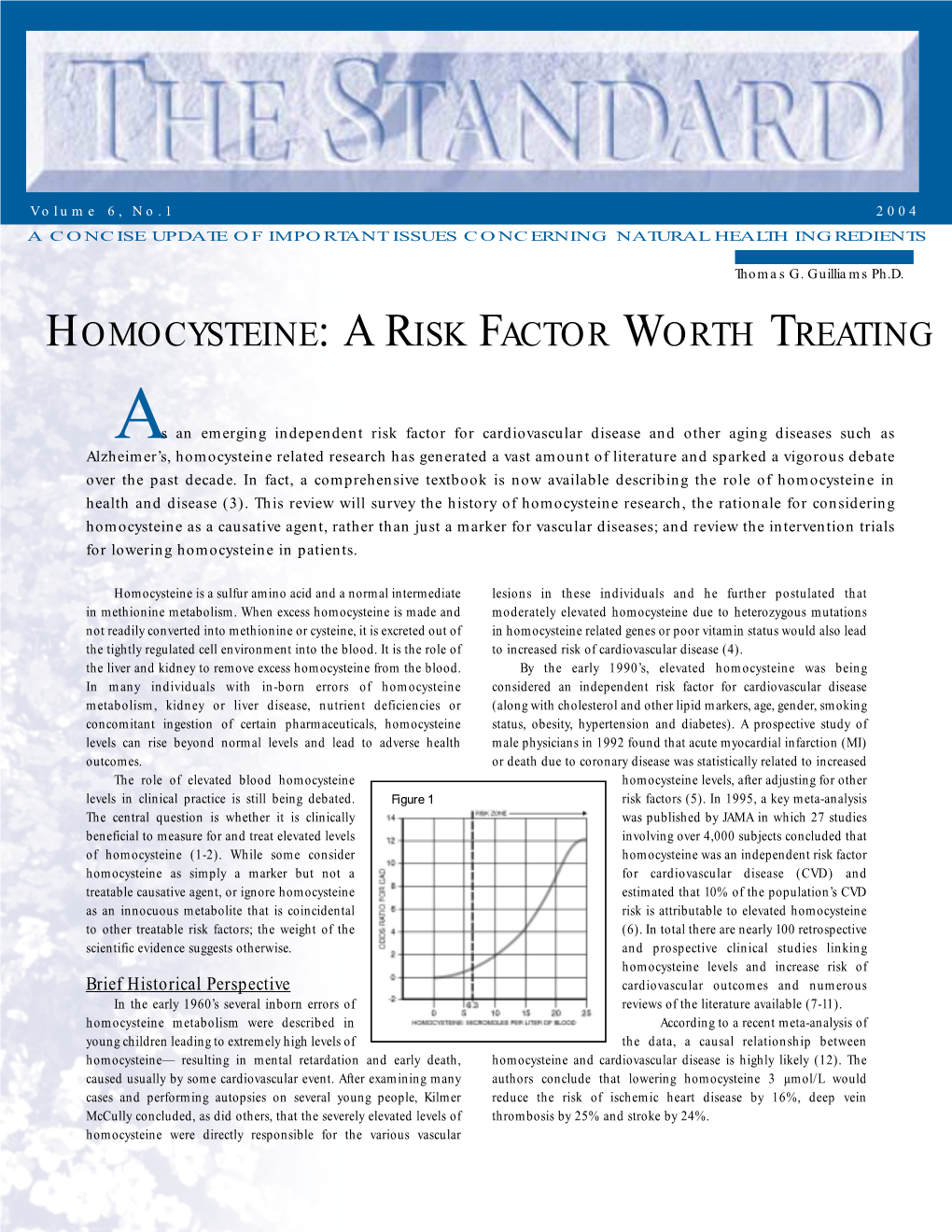 Homocysteine: a Risk Factor Worth Treating