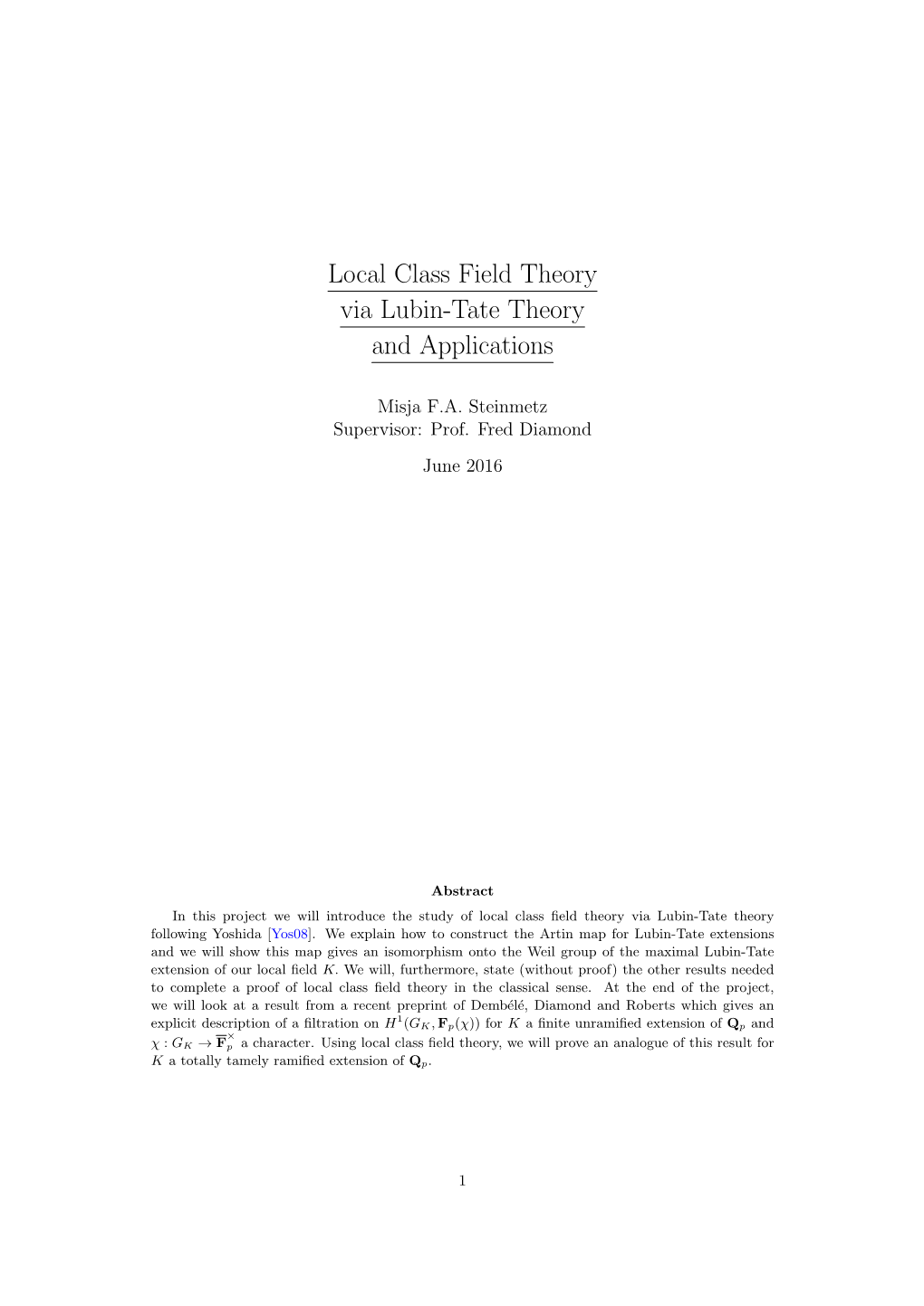 Local Class Field Theory Via Lubin-Tate Theory and Applications