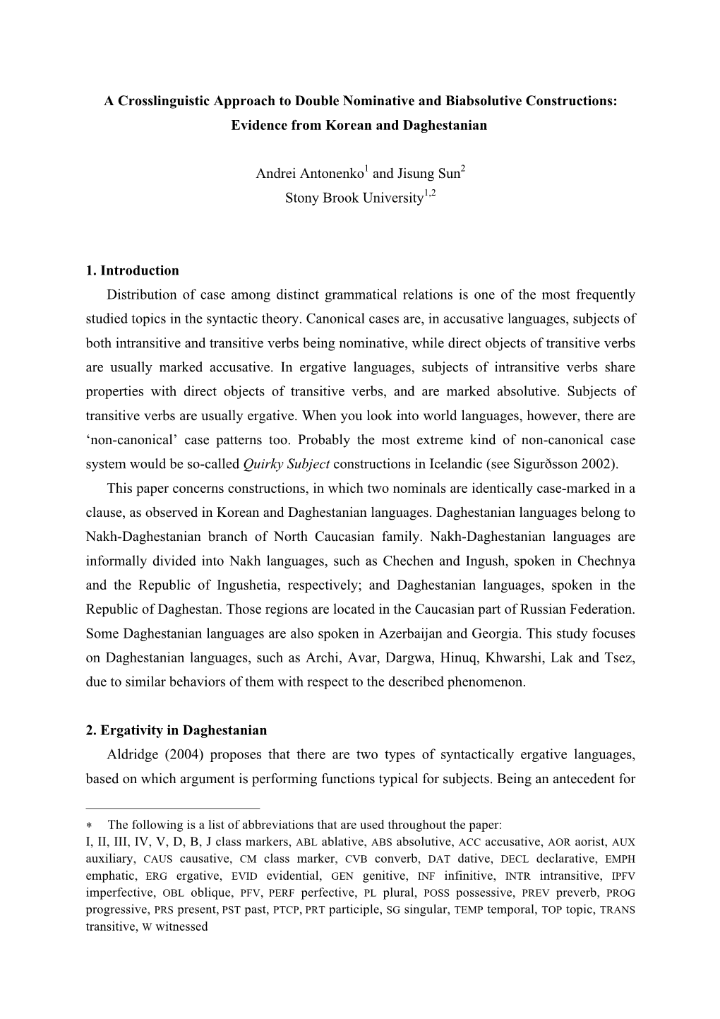 A Crosslinguistic Approach to Double Nominative and Biabsolutive Constructions