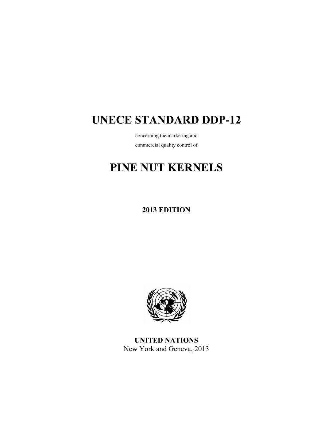 UNECE Standard for Pine Nuts (DDP-12)