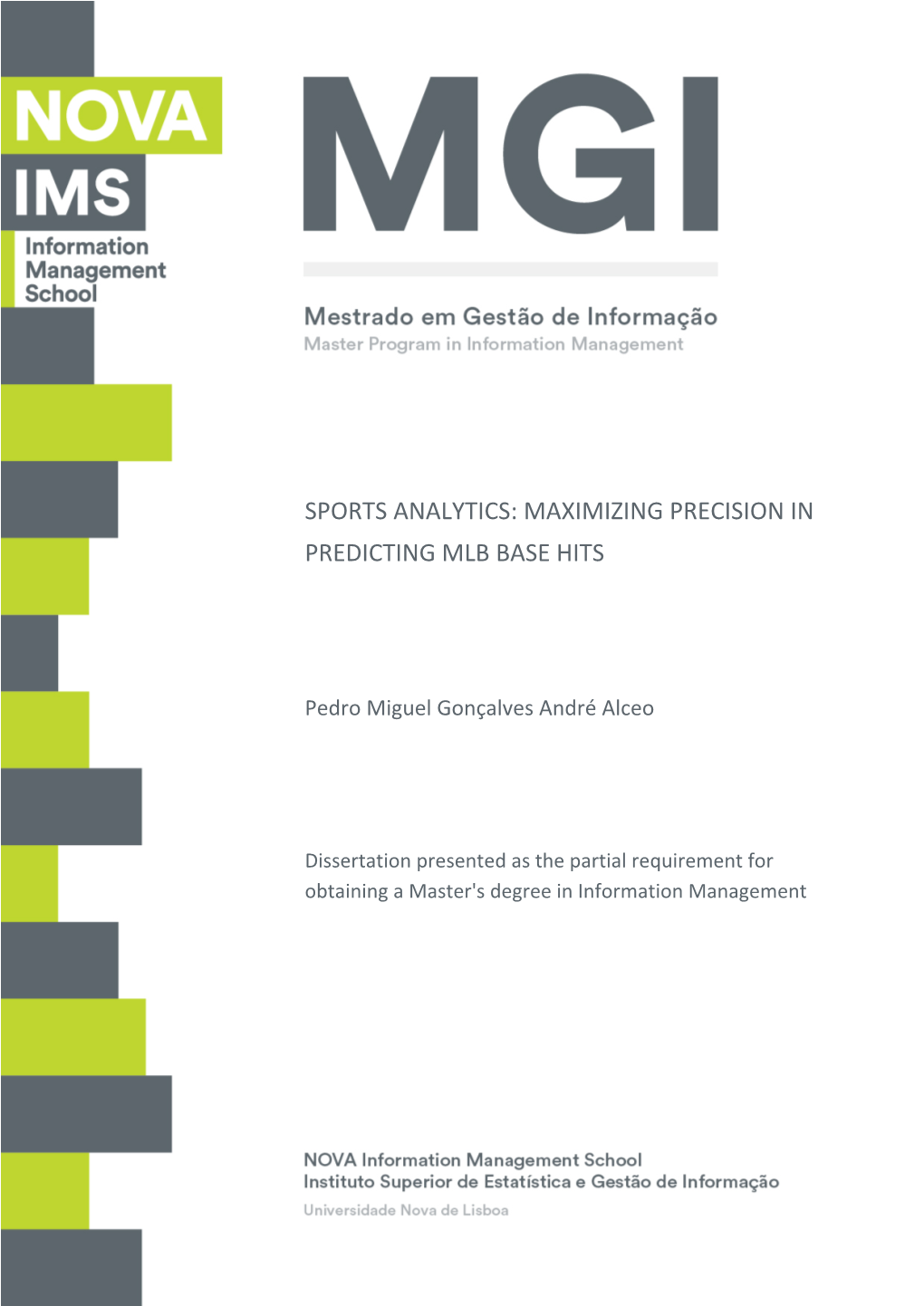 Sports Analytics: Maximizing Precision in Predicting Mlb Base Hits