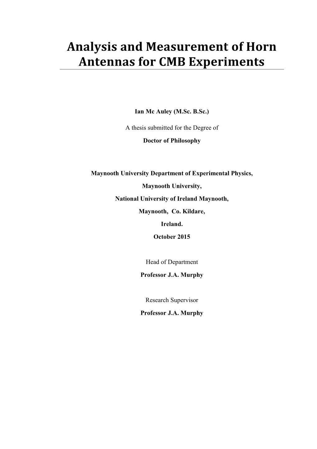 Analysis and Measurement of Horn Antennas for CMB Experiments