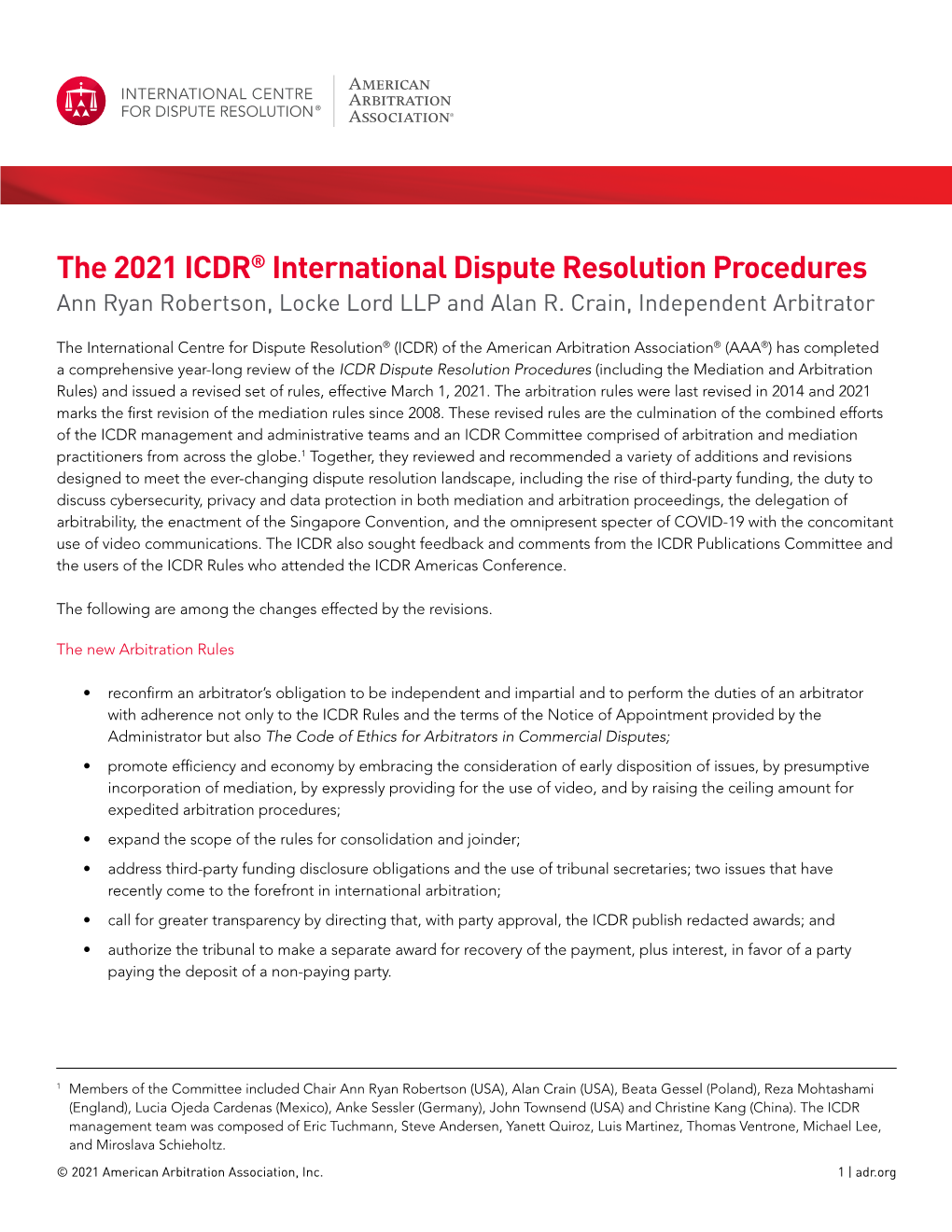 The 2021 ICDR® International Dispute Resolution Procedures Ann Ryan Robertson, Locke Lord LLP and Alan R
