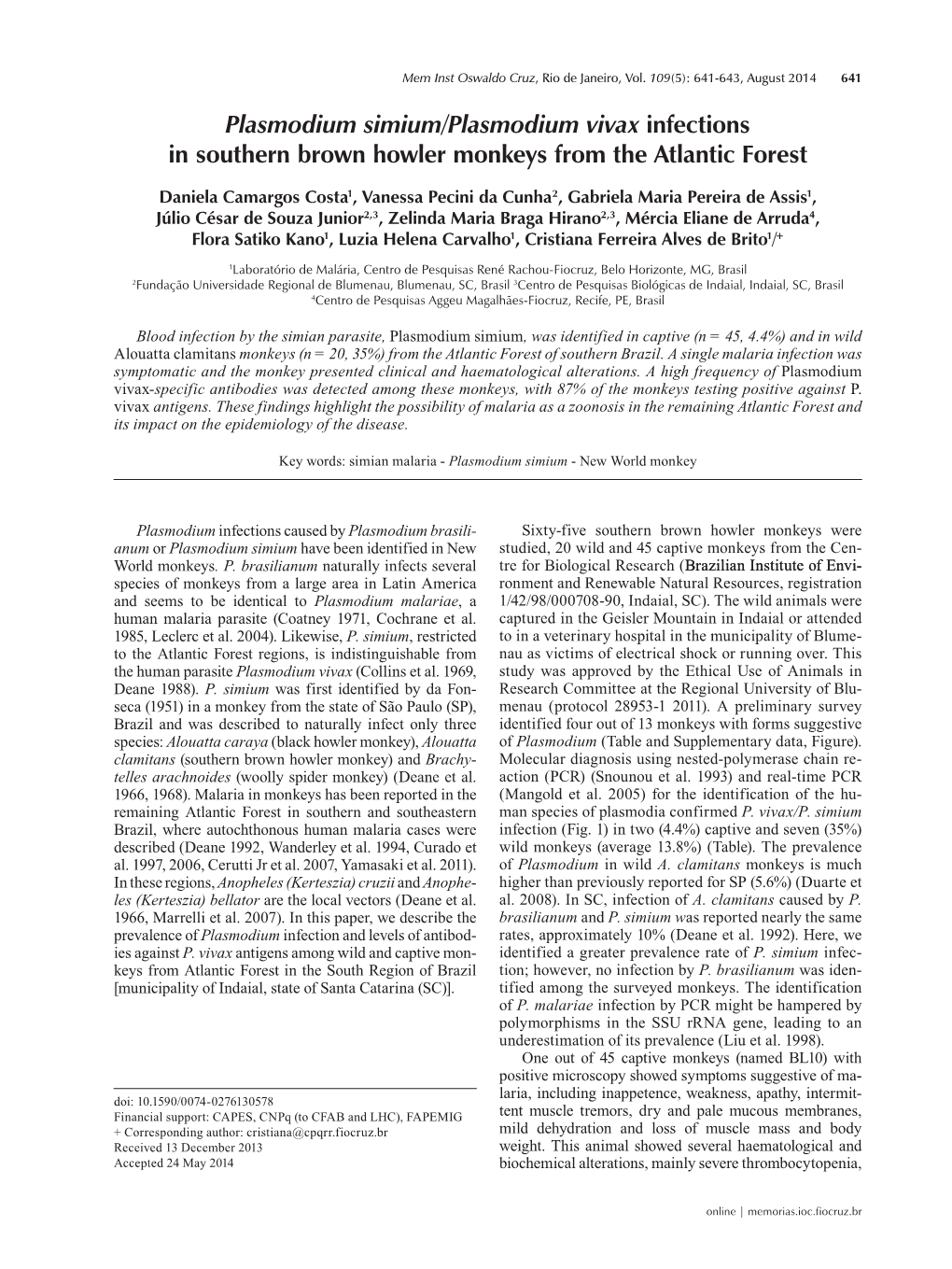 Plasmodium Simium/Plasmodium Vivax Infections in Southern Brown Howler Monkeys from the Atlantic Forest