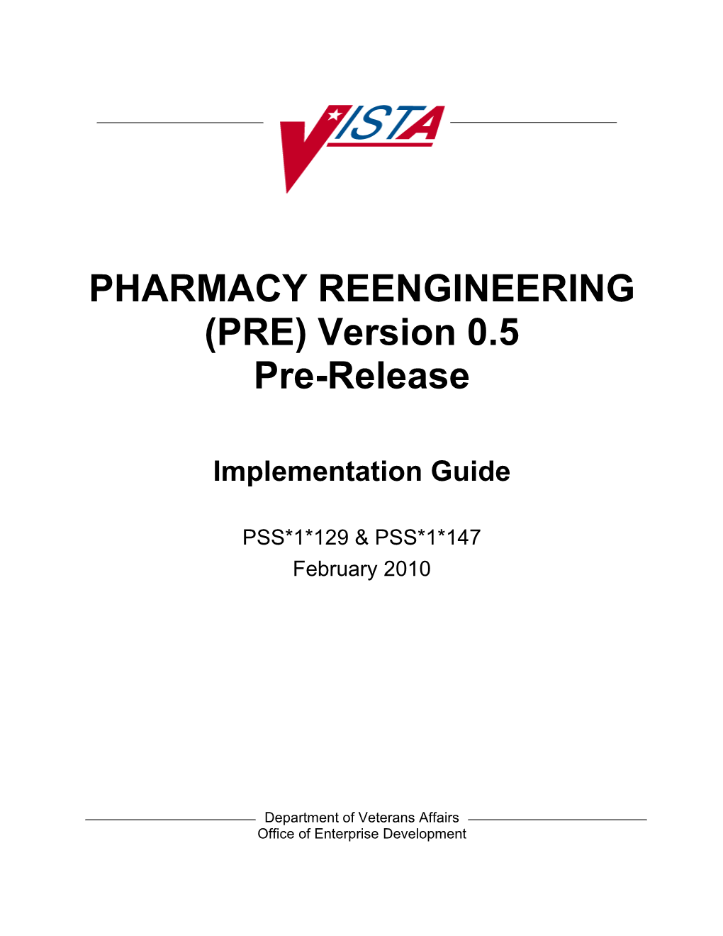 Pharmacy Reengineering (PRE) V.0.5 Pre-Release Implementation