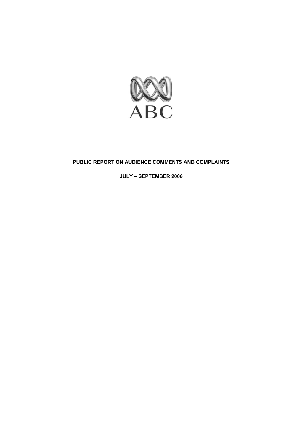 Audience Comments and Complaints Report Jul-Sep 2006