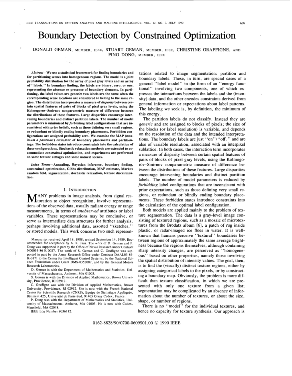 Boundary Detection by Constrained Optimization ‘ DONALD GEMAN, MEMBER, IEEE, STUART GEMAN, MEMBER, IEEE, CHRISTINE GRAFFIGNE, and PING DONG, MEMBER, IEEE