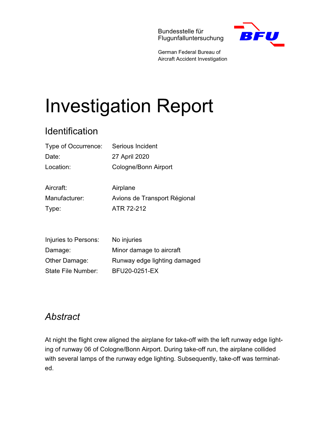 Investigation Report of a Serios Incident at Köln-Bonn Airport