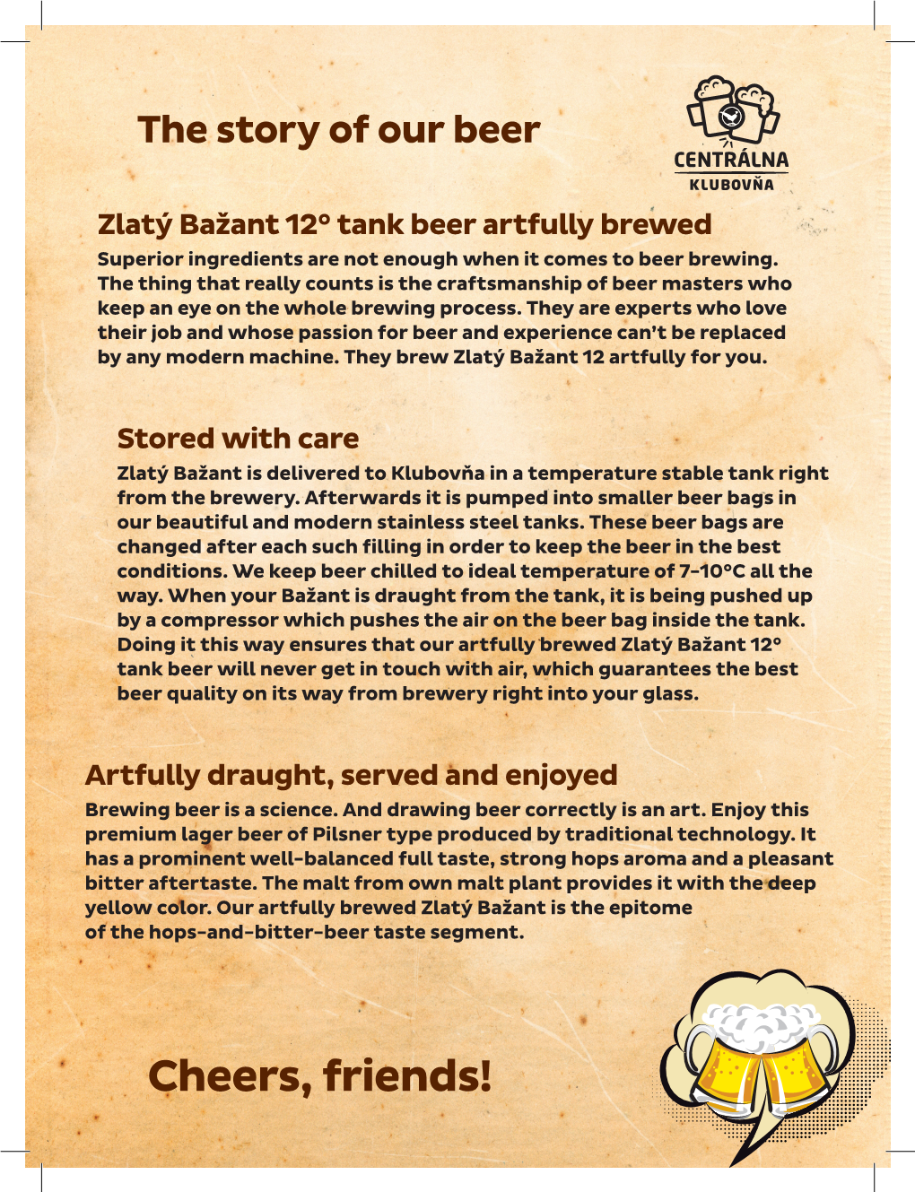 Cheers, Friends! the Story of Our Beer Zlatý Bažant 12° Tank