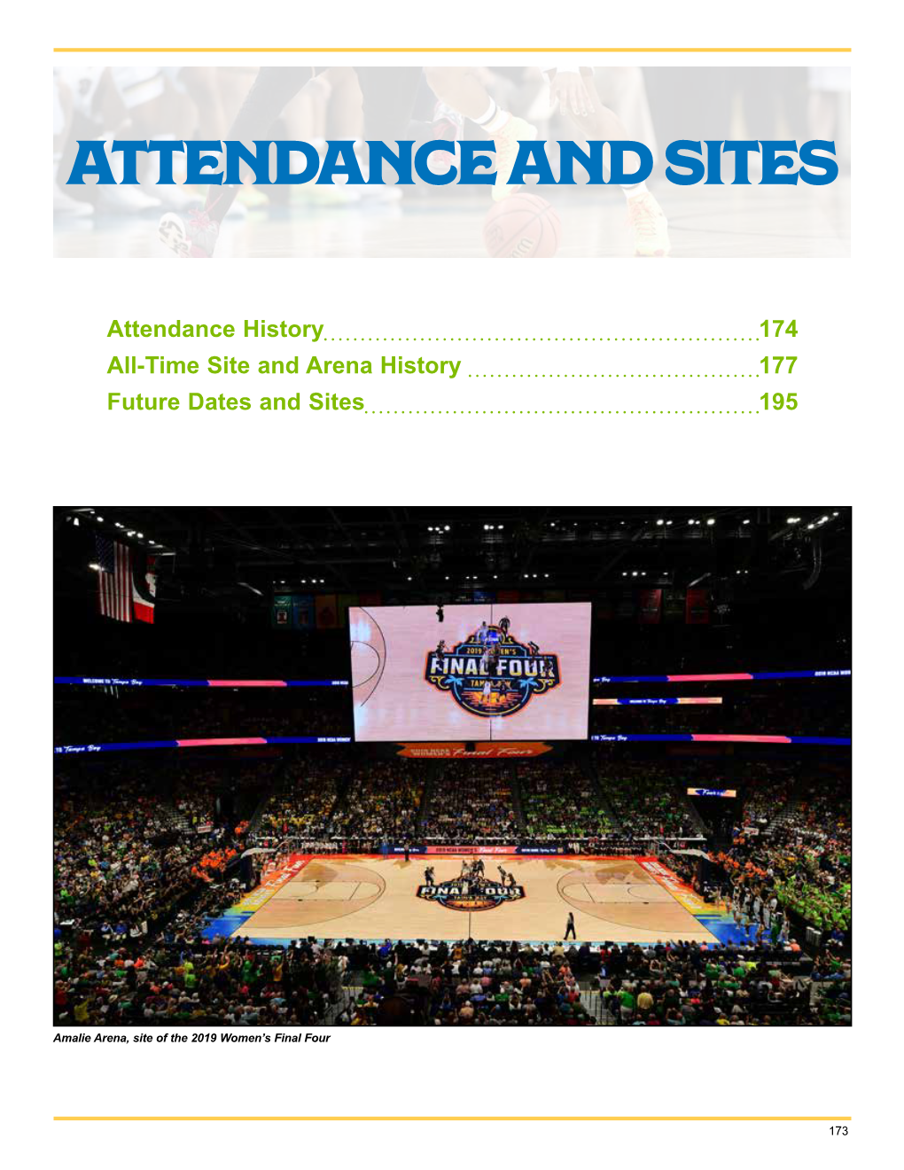 Attendance and Sites