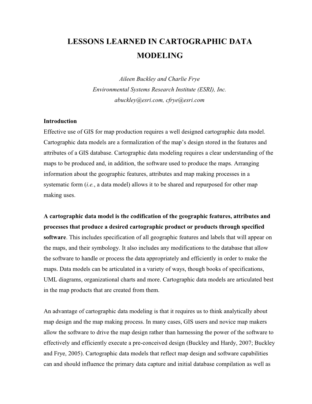 Effective Use of GIS for Map Production Requires a Well Designed Cartographic Data Model