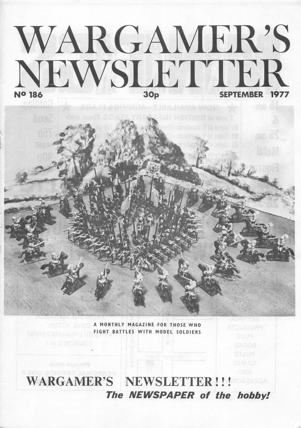 WARGAMER's NEWSLETTER !!! the NEWSPAPER of the Hohby! NOW AVAILABLE—MINIFIGS FLAGS ^ Catalog
