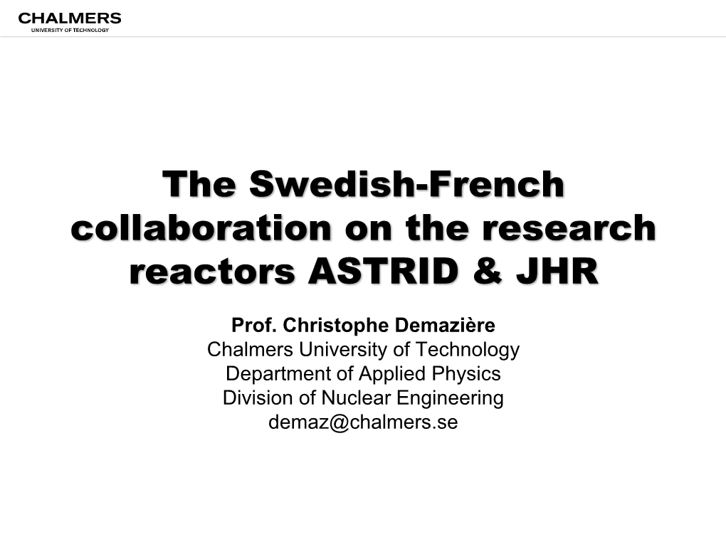 Jules Horowitz Reactor (JHR), a High-Performance Material Test Reactor in Cadarache, France