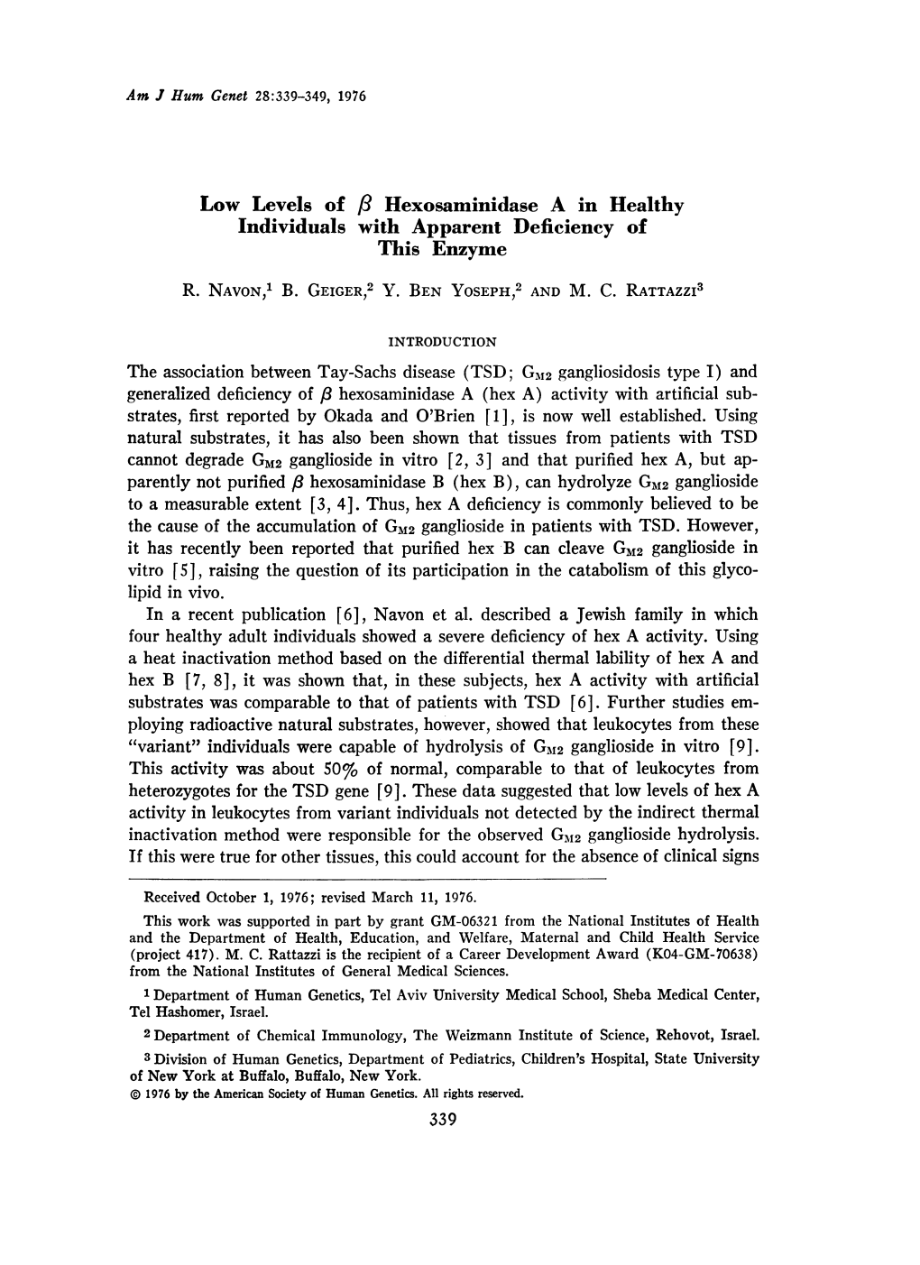 Low Levels of 18 Hexosaminidase a in Healthy Individuals with Apparent Deficiency of This Enzyme