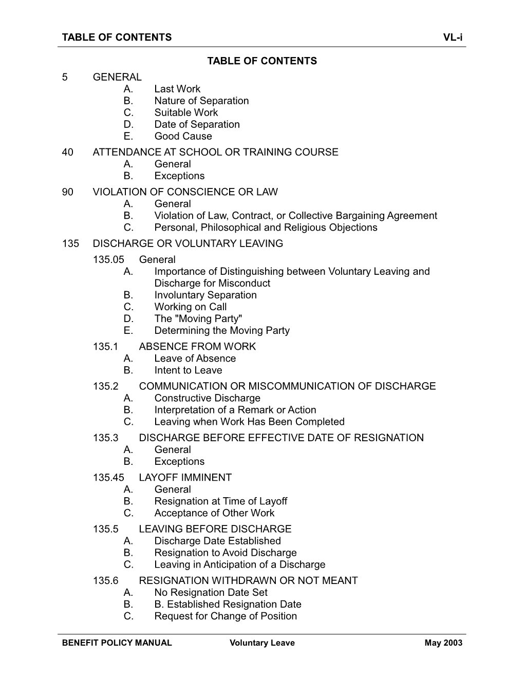 VOLUNTARY LEAVING 135.05 General A