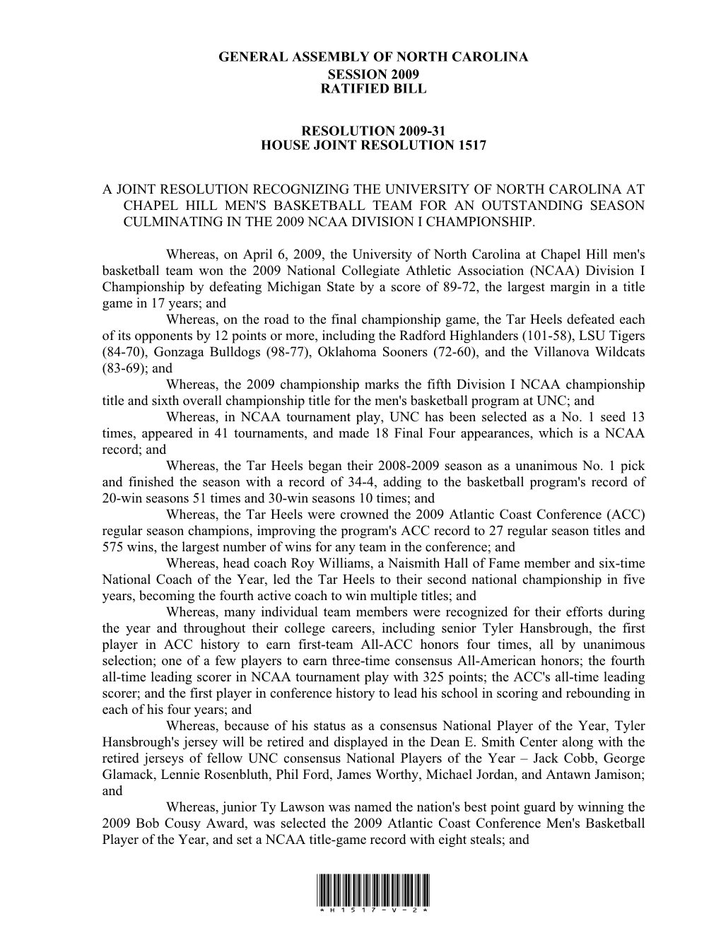 General Assembly of North Carolina Session 2009 Ratified Bill Resolution 2009-31 House Joint Resolution 1517 a Joint Resolution