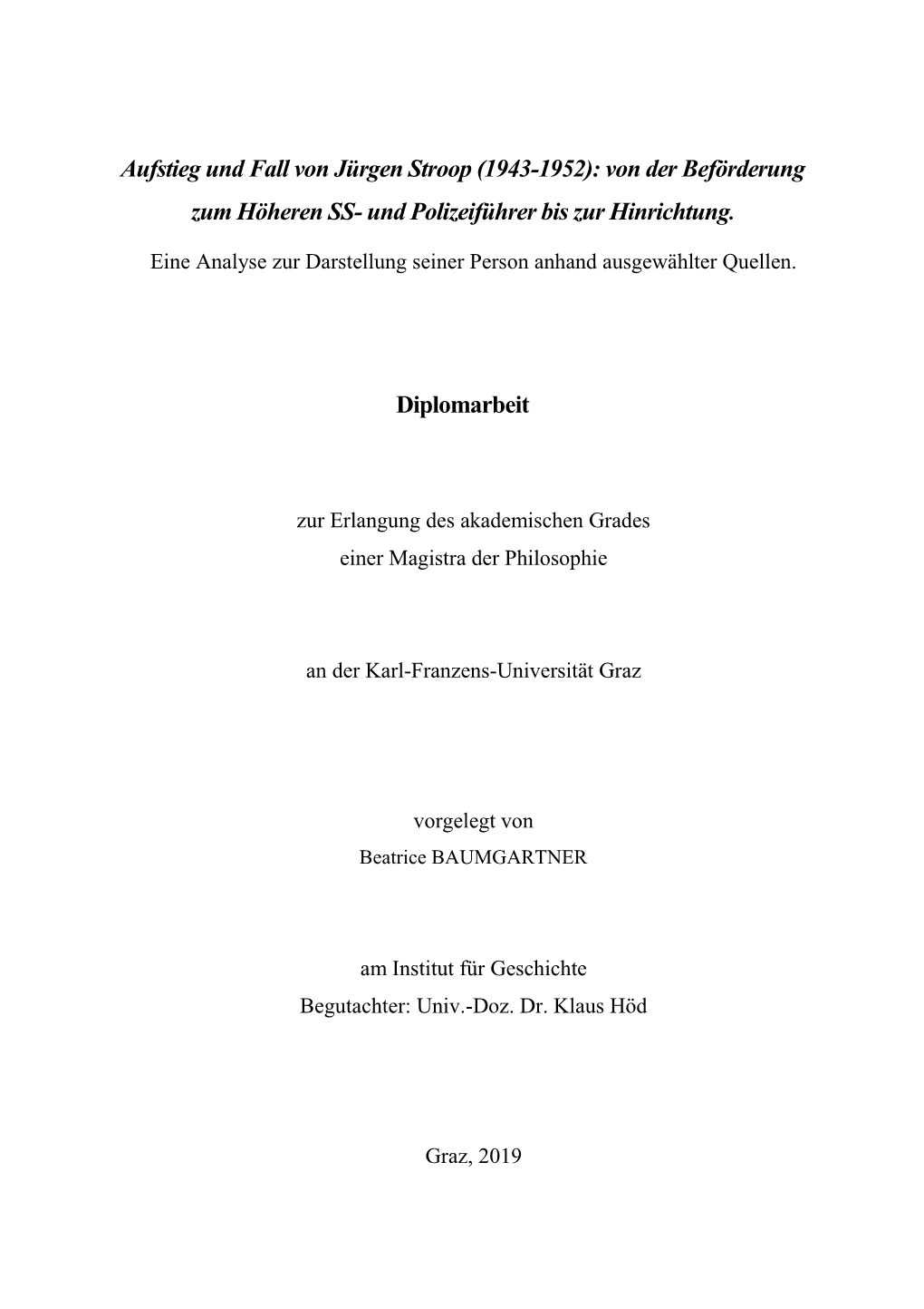 Aufstieg Und Fall Von Jürgen Stroop (1943-1952): Von Der Beförderung Zum Höheren SS- Und Polizeiführer Bis Zur Hinrichtung