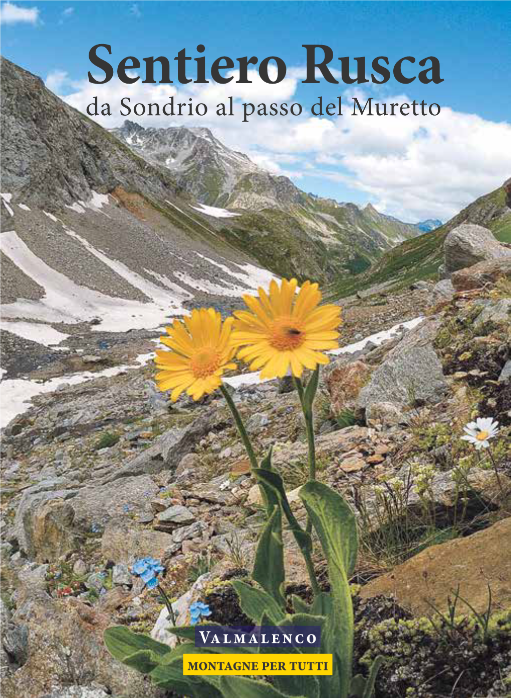 Sentiero Rusca Da Sondrio Al Passo Del Muretto