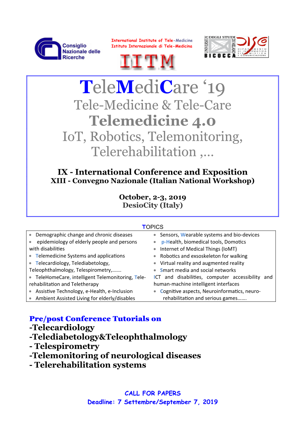 Telemedicare ‘19 Tele-Medicine & Tele-Care Telemedicine 4.0 Iot, Robotics, Telemonitoring, Telerehabilitation ,…