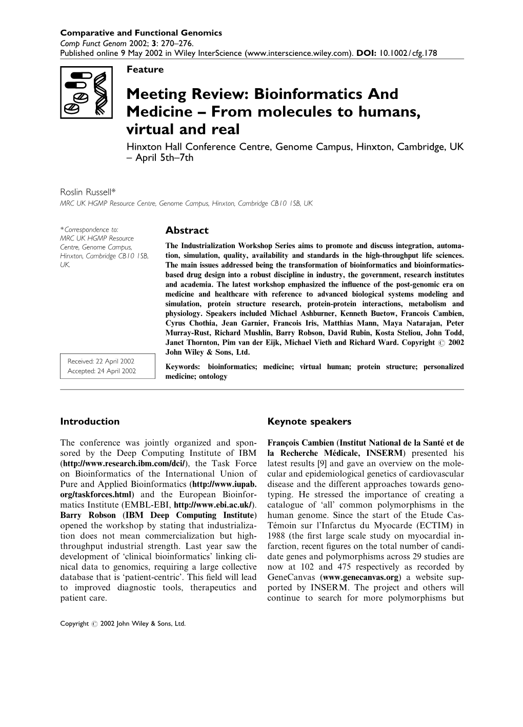 Meeting Review: Bioinformatics and Medicine – from Molecules To