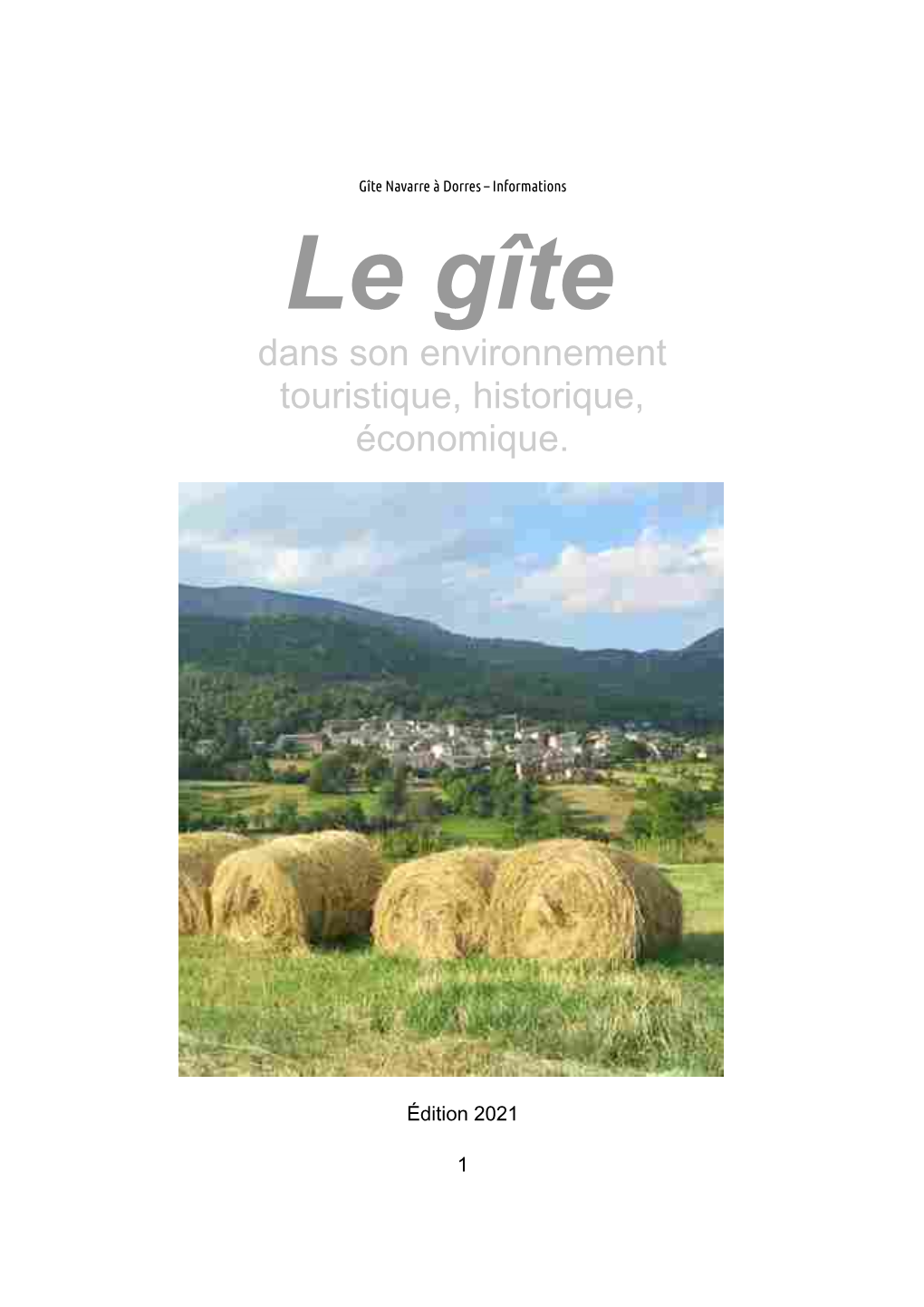 Le Gîte Dans Son Environnement Touristique, Historique, Économique